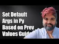 How to Set Default Argument Values Based on Previous Arguments in Python