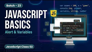 Batch - 23 JavaScript Class 02 Alert Variables String Number