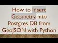 How to Insert Geometry into Postgres DB from GeoJSON with Python