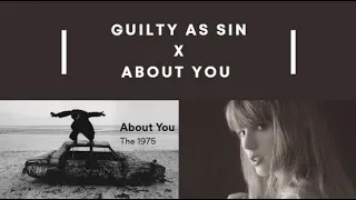 guilty as sin x about you taylor swift the 1975 full version
