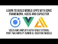 Ionic Vue JS AWS Amplify Authentication CRUD Tutorial Part 2 Amplify Admin UI Creating Models