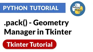 pack Geometry Manager in Tkinter Tkinter Python Tutorial PyPower