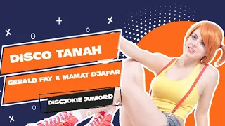 Download DJ DISCO TANAH # GERALD FAY X MAMAT DJAFAR MP3