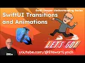 Mastering SwiftUI Transitions - Custom Built-in Animations