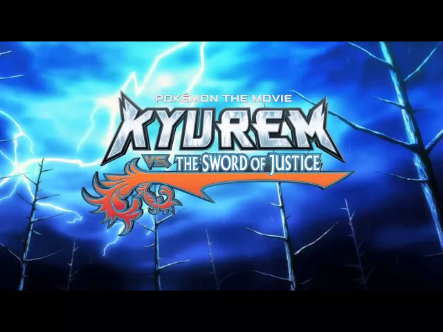 OFFICIAL TRAILER - Pokemon The Movie 15: Kyurem vs. The Sword of Justice DVD