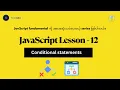 JavaScript Lesson-12 Conditional Statements