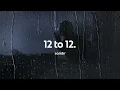 Download Lagu sombr - 12 to 12 (lyrics)