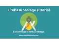 Firebase Storage Tutorial for Android - Upload Files in Firebase Storage