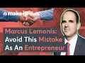 Marcus Lemonis The Biggest Mistake Small Business Owners Make