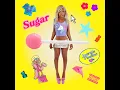 SUGAR (SPED UP)