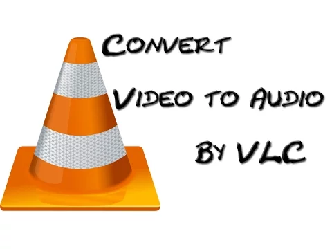 Download MP3 How to convert Video to audio using Vlc media player