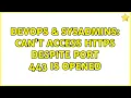 DevOps SysAdmins Can t access https despite port 443 is opened