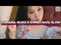Download Lagu DJ MAMA MUDA X EMPAT MATA SLOW FULL SOUND FYP NEW COCOK BUAT NYANTAI VIRAL TIKTOK TERBARU 2025 !!!