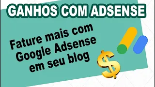 Como ganhar mais com Google Adsense em seu blog