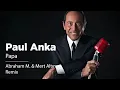Download Lagu Paul Anka - Papa (Abraham M  \u0026 Mert Altın Remix)