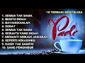 Download Lagu LAGU PADI FULL ALBUM PILIHAN TERBAIK TANPA IKLAN  | LAGU PADI TERVIRAL DI JAMANNYA