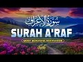 Lagu Surah Al-A'raf (سورة الأعراف) | Relaxing Lofi Quran Recitation for Heart Healing By Alaa Aqel
