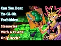 Download Lagu Can You Beat YuGiOh Forbidden Memories With a PLANT Deck?