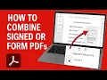 How to Merge PDFs with Signatures and Fillable Form Fields Combine Secure or Signed PDFs