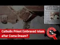 Download Lagu CEK FAKTA: Pendeta Katolik Berusia 87 Tahun Masuk Islam Setelah Bangun dari Koma 17 Bulan?