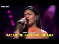 Lagu Gazar Ne Kiya Hai Ishara - Amrita Rajan || Indian idol season16 Ep.33 Speaker Phod Performance 🔥🔥
