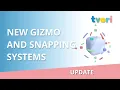 New gizmo and snapping systems