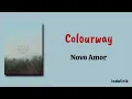 Colourway - Novo Amor | Lirik Terjemahan Indonesia