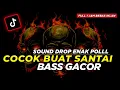 DJ DROP ENAKEUN V25 SOUND JJ MENGKANE FULL BASS COCOK BUAT DI MOBIL VIRAL TIKTOK TERBARU 2024🎧