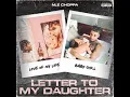 Letter to My Daughter - NLE Choppa