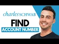 How To Find Your Charles Schwab Account Number Quick Tutorial 2025