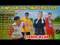 Download Lagu TANPA IKLAN | KUMPULAN LAGU TIMUR 2025 | TABOLA BALE | NGAPAIN REPOT JUAN REZA | FULL ALBUM TERBAIK