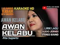 Download Lagu Karaoke AWAN KELABU RITA SUGIARTO, KARAOKE LIRIK HD, LAGU DANGDUT TANPA VOCAL, IRANA JAYA MUSIK