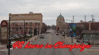 48 hours in Champaign IL a quick tour
