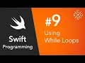 Swift 4 Programming - While Loops