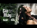 Download Lagu RayO x Thanh Hưng l GIÓ TẦNG GIÓ MÂY TẦNG MÂY ( MV OFFICIAL )