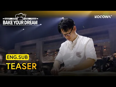 [TEASER] Korea's First Baking Survival Show Is Here! 🥐 | Bake Your Dreams | KOCOWA+