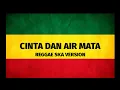 Download Lagu Cinta Dan Air Mata - Reggae SKA Version (Video Lirik)