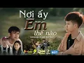 Download Lagu NƠI ẤY EM THẾ NÀO - THÁI HỌC [OFFICIAL MUSIC VIDEO]