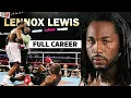 Lennox Lewis - The Last Undisputed Heavyweight Champion Full Career