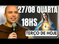 Download Lagu TERÇO DE HOJE 27/08/2025 - QUARTA-FEIRA - MISTÉRIOS GLORIOSOS: SANTO TERÇO 18 HORAS