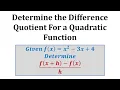 Ex 2 The Difference Quotient Quadratic Function