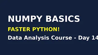 NumPy Basics for Data Analysis Python NumPy Tutorial Day 14