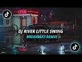 Download Lagu DJ RIVER LITTLE SWING REMIX