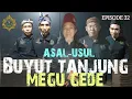 Download Lagu ASAL USUL BUYUT TANJUNG MEGU GEDE