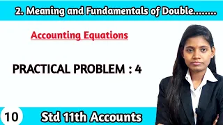 Chapter 2 Meaning and fundamentals double entry book keeping class 11th practical problems 4