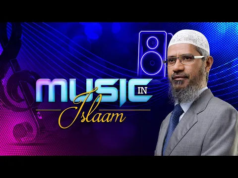Download MP3 Music in Islam - Dr Zakir Naik