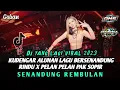Download Lagu NEW DJ YANG LAGI VIRAL 2023 ‼️SENANDUNG REMBULAN X PELAN PELAN PAK SOPIR REMIX VIRAL