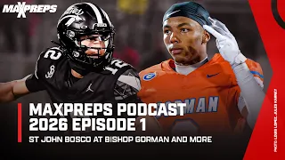 MaxPreps Top 25 High School Football Rankings More 2026 Season MaxPreps Podcast Ep 1