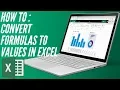 How To convert formulas to values in excel