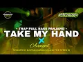 Download Lagu TRAP TAKE MY HAND X AVENGED FULL BASS PANJANG‼️ - IRFAN CASANOVA
